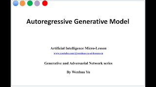 Autoregressive Generative Model [upl. by Dorsy495]