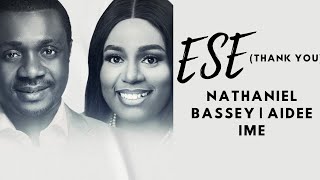 Ese Thank You  NATHANIEL BASSEY feat AIDEE IME  nathanielbassey hallelujahchallenge ese [upl. by Novoj]