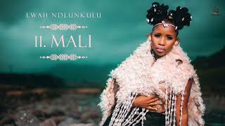 Lwah Ndlunkulu  Mali Official Audio [upl. by Baldridge]