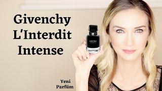 Givenchy LInterdit Intense  Yeni Parfüm İncelemesi [upl. by Edmondo]