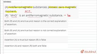 A Antiferromagnetic substances possess zero magnetic moment R MnO is [upl. by Sinai]