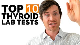 All 10 Thyroid Lab Tests Every Thyroid Patient Needs These [upl. by Aicile792]