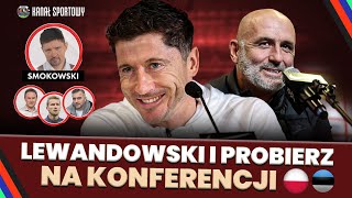 LEWANDOWSKI I PROBIERZ KONFERENCJA REPREZENTACJI POLSKI  STUDIO SMOK LEWCZUK LIPIŃSKI ŻEWŁAKOW [upl. by Ynneh]