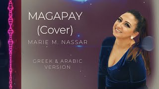 MAGAPAY Margarites  Cover by Marie M Nassar  Greek amp Arabic [upl. by Denney]