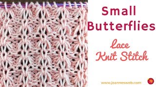 Small Butterflies Knitted Lace Stitch Pattern [upl. by Aita]