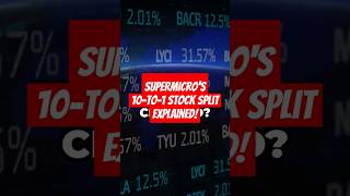 Supermicros 10to1 Stock Split Explained smci [upl. by Sudnac]