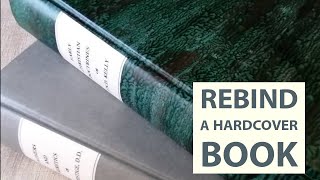 How to Rebind a Hardcover Book [upl. by Hanway]