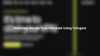 How To Remotely Access Your Homelab Ft Twingate [upl. by Aylatan322]