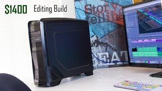 How to build a computer for Video Editing  1400 edition [upl. by Schecter]