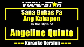 Sana Bukas Pa Ang Kahapon Karaoke  Angeline Quinto Karaoke Version [upl. by Thirza91]