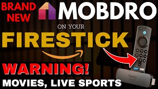 BRAND NEW MOBDRO On Your FIRESTICK amp FIRE TV Be Careful 2024 [upl. by Rheta945]