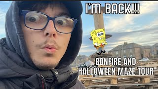 I’M BACK Bonfire and Halloween maze tour feat Djbob125 and SomebodyTouchedMahSpaghet [upl. by Indnahc652]