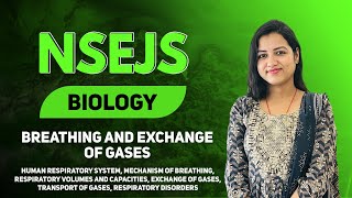 NSEJS  BIOLOGY  Breathing and exchange of gases  Class 10 [upl. by Neron]