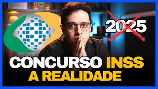 A REALIDADE SOBRE O CONCURSO DO INSS 2024 l 2025 [upl. by Ennaimaj]