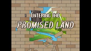 Entering the Promised Land Obedience Leads to Victory [upl. by Cahilly]