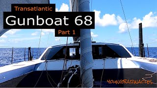 Transatlantic on a Gunboat 68  Part 1 [upl. by Rosabelle]