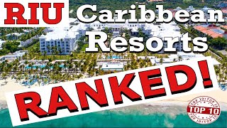 Top 10 Caribbean RIU AllInclusive Resorts RANKED [upl. by Niamert]