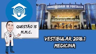 Resolução UNiFOR Medicina  20181  Questão 15 [upl. by Raffarty]