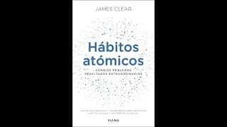 HABITOS ATOMICOS JAMES CLEAR AUDIOLIBRO COMPLETO EN ESPAÑOL VOZ HUMANA [upl. by Letta971]