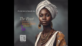 The Point Smooth Jazz Internet Radio 100224 [upl. by Zolner135]