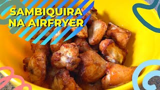 🐔SAMBIQUIRA de FRANGO na AIRFRYER [upl. by Sinegold]