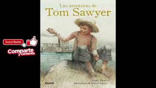 Las aventuras de Tom Sawyer AUDIOLIBRO Mark Twain  CASTELLANO [upl. by Leonardi471]