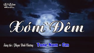 Karaoke  XÓM ĐÊM  Tone Nam  Lê Lâm Music [upl. by Onimixam840]