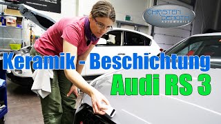 Audi RS3  Keramik Beschichtung [upl. by Byrle]