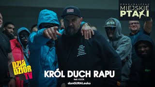 DGE  Król Duch Rapu feat OSTR prod TASTYdope MIEJSKIE PTAKI [upl. by Dusen423]