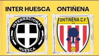 INTERNACIONAL HUESCA  ONTIÑENA CF [upl. by Erihppas]