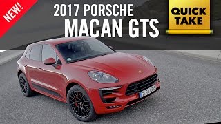 2017 Porsche Macan GTS Review Test Drive Quick Take [upl. by Cyrillus]