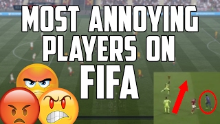 MOST ANNOYING TYPES OF FIFA PLAYERS   That Youve Played Before [upl. by Ahsila]