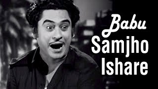 Babu Samjho Ishare  Chalti Ka Naam Gaadi Songs  Kishore Kumar  Ashok Kumar  Anoop Kumar [upl. by Becky]