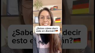 ¿Sabes cómo decir esto en Alemán 🇩🇪🇩🇪 [upl. by Aerdnu]