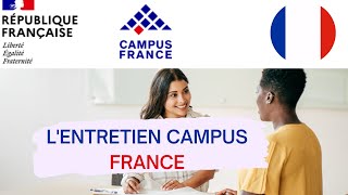 Comment réussir son ENTRETIEN CAMPUS FRANCE 🇫🇷  Etudes en France [upl. by Aylad]