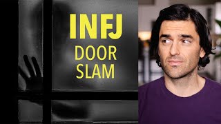 The INFJ Door Slam [upl. by Leterg494]