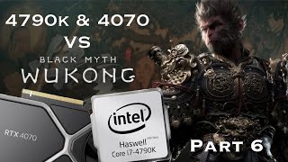 Black Myth Wukong  4070 amp 4790K 4K DLSS amp Frame Generation Maximum Settings  RT Off Part 6 [upl. by Ursa]