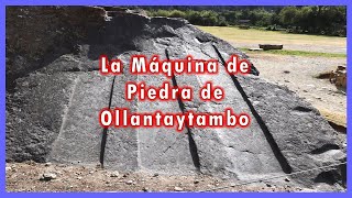 La Maquina de Piedra de Ollantaytambo cusco peru [upl. by Orji465]