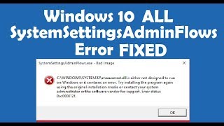 How to Fix SystemSettingsAdminFlows Errors on Windows 10 [upl. by Camella]