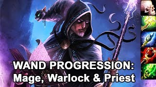 Classic WoW Wand Progression for Mage Priest amp Warlock [upl. by Pacorro]