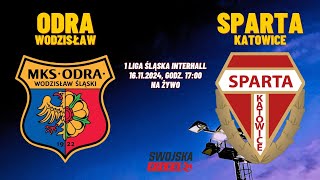 NA ŻYWO ODRA WODZISŁAW  SPARTA KATOWICE [upl. by Ferullo]