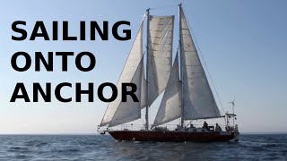 Sailing Onto Anchor [upl. by Bandler]