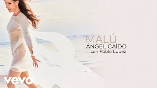 Malú Pablo López  Ángel Caído [upl. by Afton]