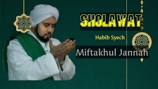 Lafadz Lirik Terjemah Miftahul Jannah  Habib Syech [upl. by Reina220]