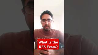 What is the RE5 Exam [upl. by Hinman]