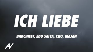 badchieff Edo Saiya CRO MAJAN  Ich liebe Lyrics [upl. by Wharton]