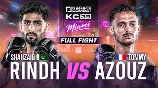 FULL FIGHT Shahzaib Rindh vs Tommy Azouz  Karate Combat 39 [upl. by Chrysler]