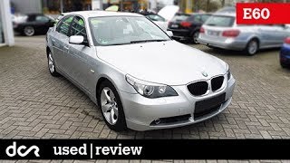 Buying a used BMW 5 series E60 E61  20032010 Buying advice with Common Issues [upl. by Beckman615]