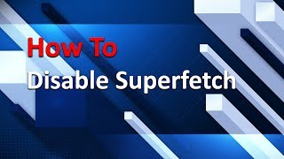 How To Disable Superfetch and Prefetch on Windows [upl. by Simonette]