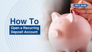 Open A Recurring Deposit Account Online  HDFC Bank [upl. by Somerset]